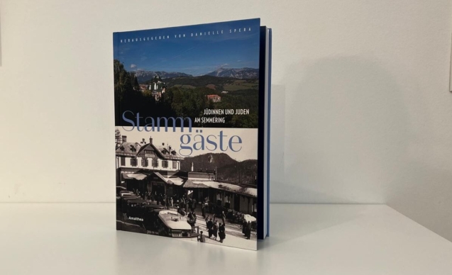 Stammgäste. Jüdinnen und Juden am Semmering.